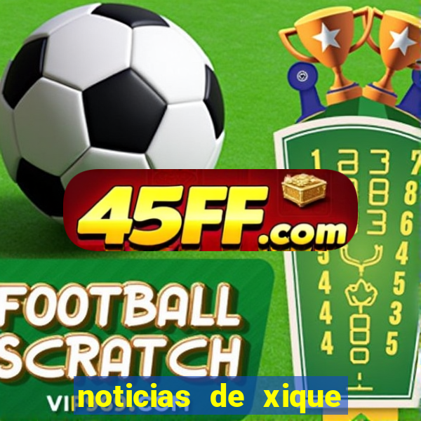 noticias de xique xique ba